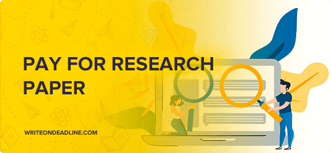 Pay for Research Paper 100 Original and Safe ️ Write On Deadline