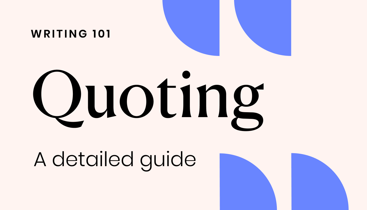 A detailed guide to quoting Writer