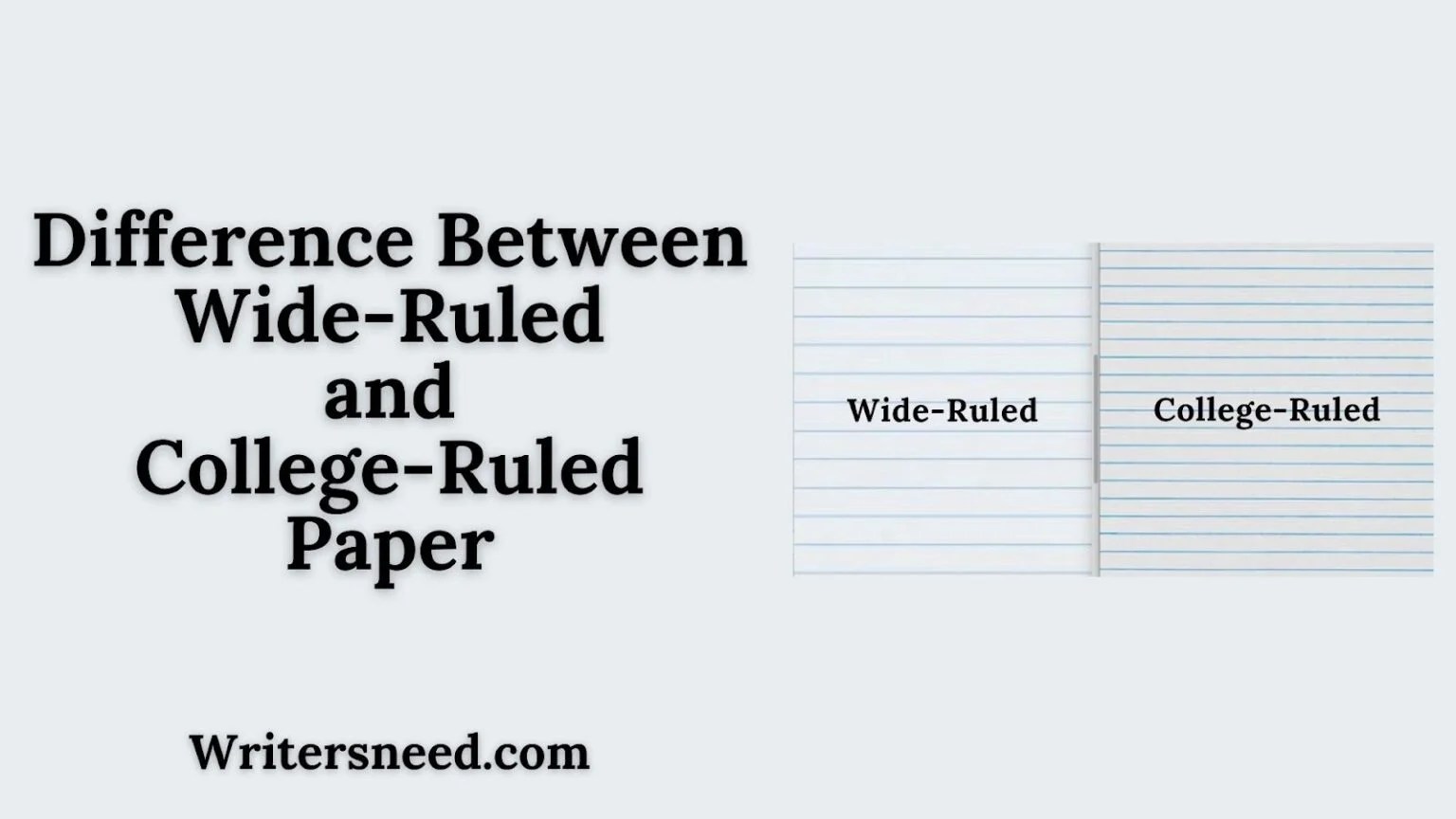 Difference Between Wide Ruled and College Ruled Paper WRITER'S NEED