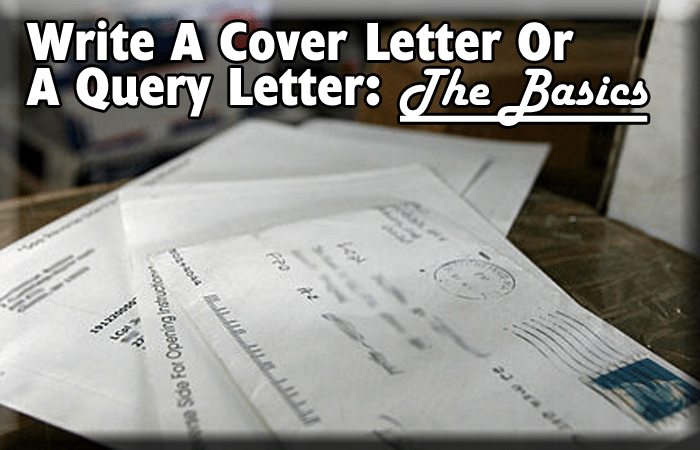 How to write a cover letter and/or a query letter for ... (700 x 450 Pixel)
