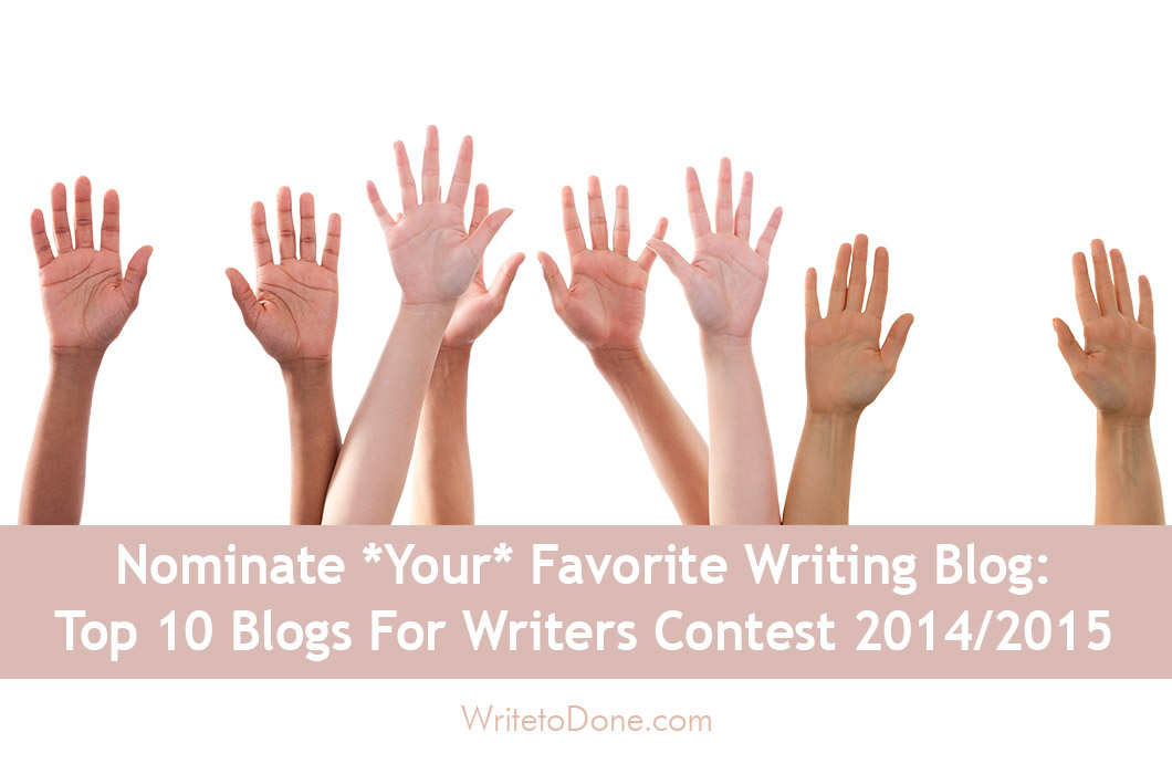 Top 10 Blogs For Writers Contest 2014 Nominations