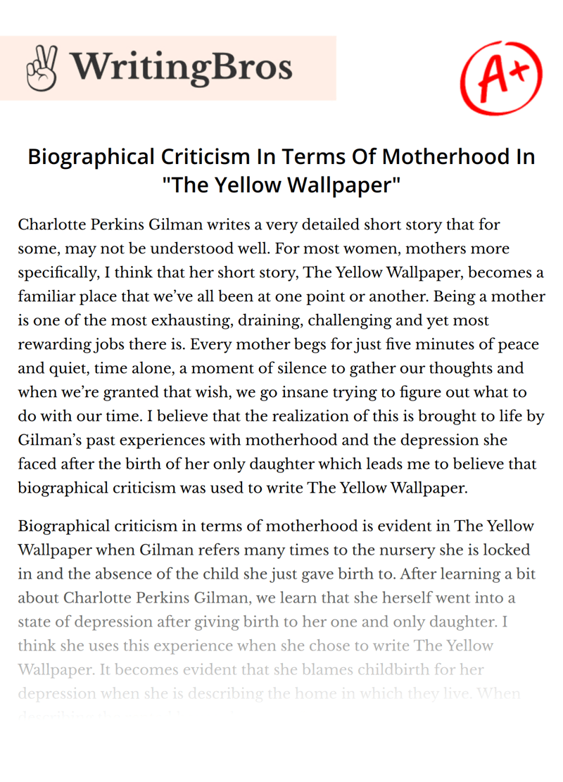 Biographical Criticism In Terms Of Motherhood In "The Yellow Wallpaper