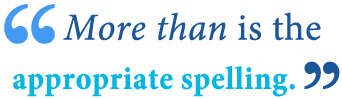 More Than or More Then: What’s the Difference? - Writing Explained