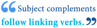 What is a Subject Complement? Definition, Examples of Subject