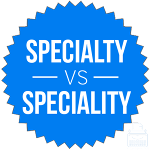 Specialty vs. Speciality – Which is Correct? - Writing Explained