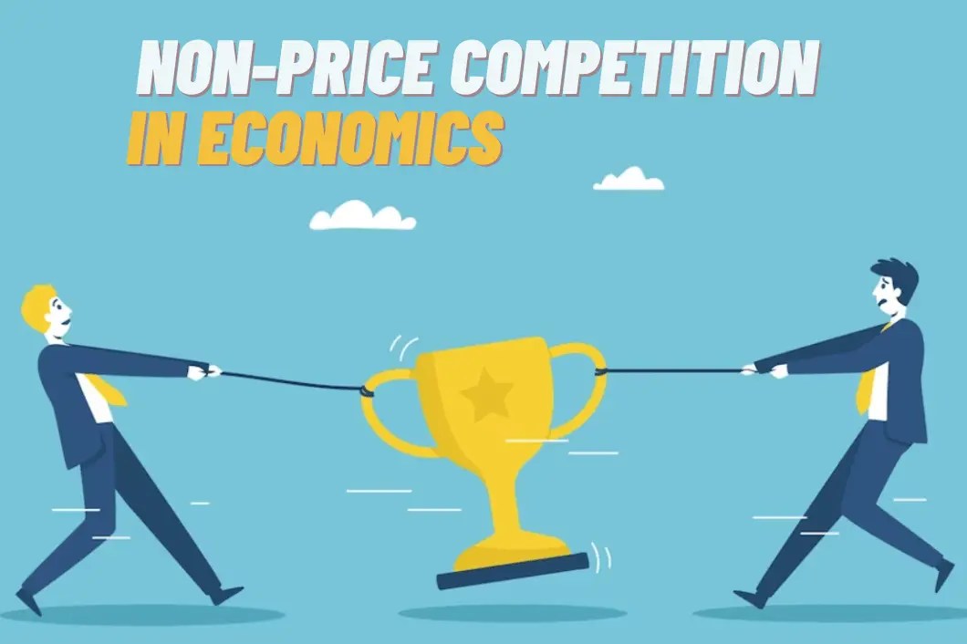 NonPrice Competition Definition, Types, Methods, and Examples
