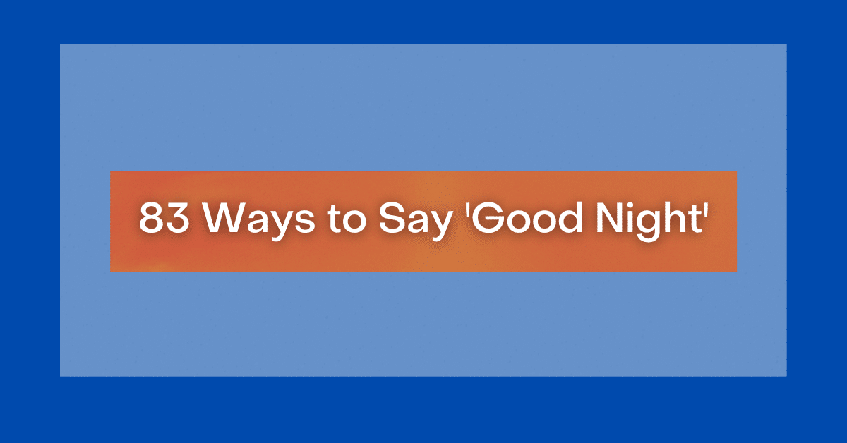 83 Ways to Say 'Good Night'