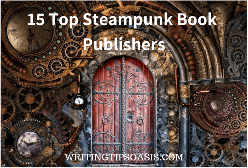 15 Top Steampunk Book Publishers Writing Tips Oasis