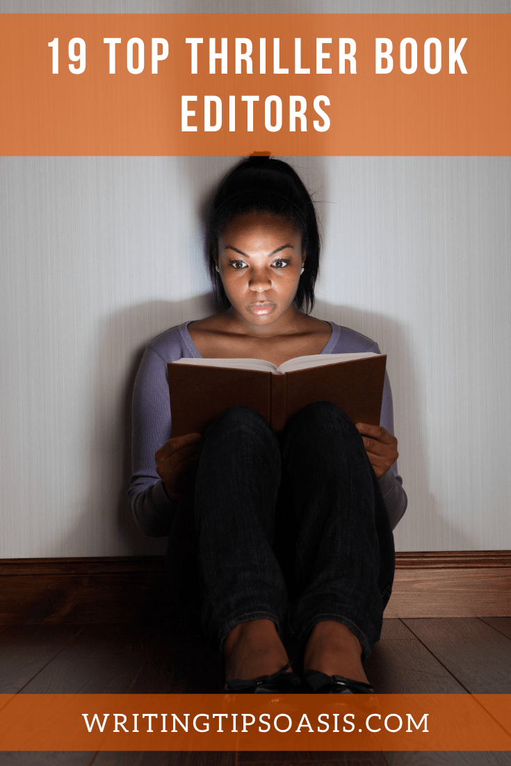 19 Top Thriller Book Editors Writing Tips Oasis A website dedicated to helping writers to