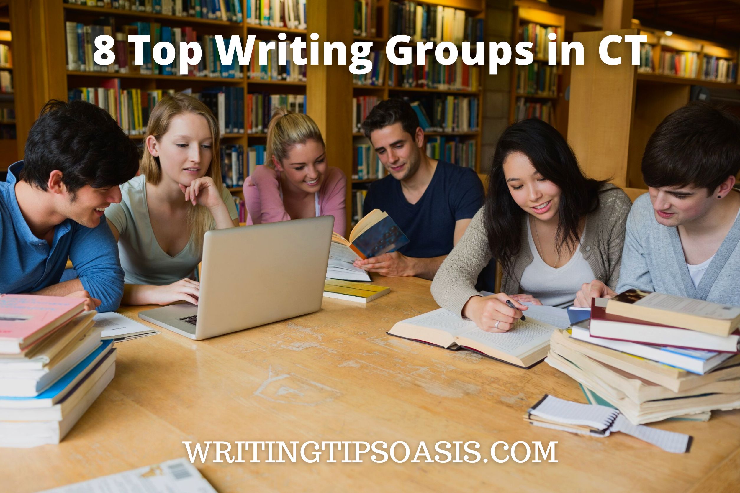 8 Top Writing Groups in CT Writing Tips Oasis A website dedicated