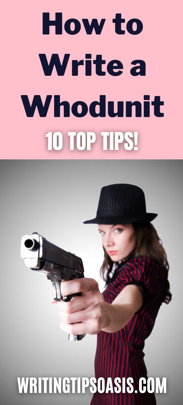 How to Write a Whodunit Story 10 Top Tips Writing Tips Oasis