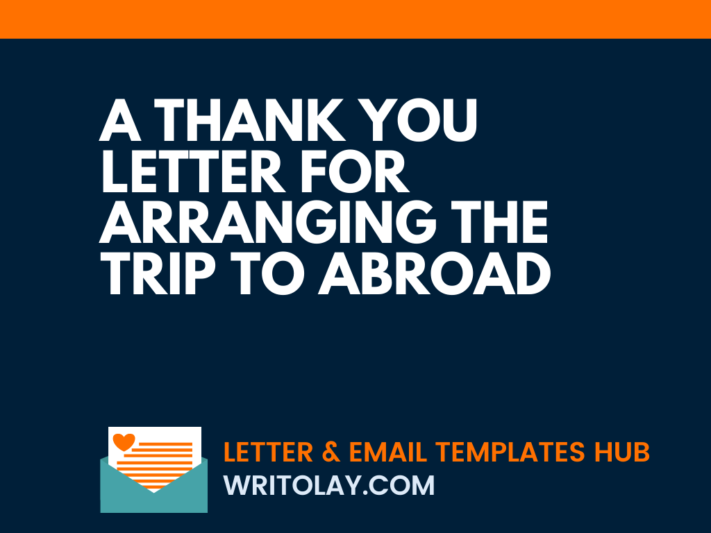 Thank you Letter for Arranging the trip 4 Templates Writolay