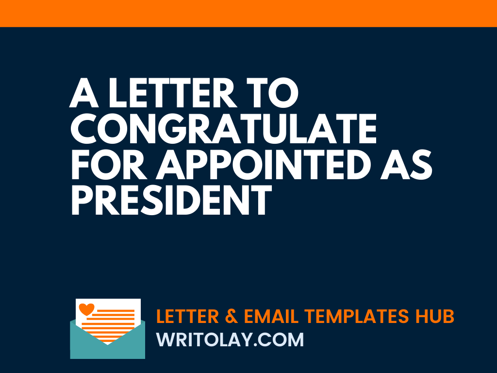 Letter To Congratulate For Appointed As President 4 Templates