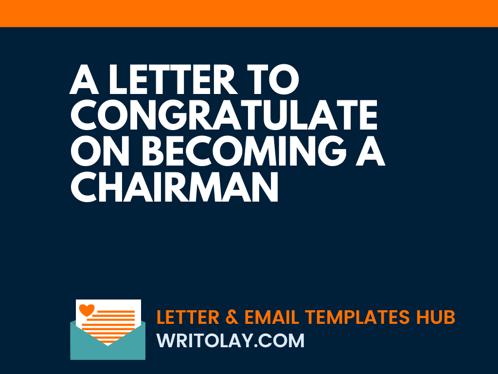 A Letter To Congratulate On A Chairman