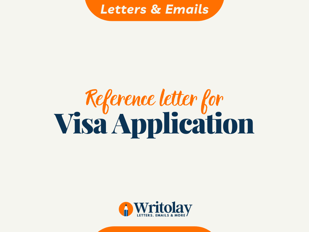 Reference For Visa Application Letter Template Writolay