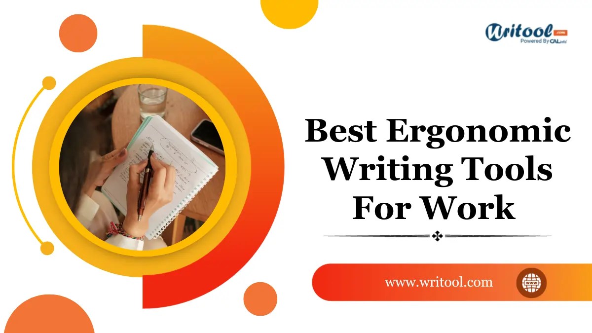 27+ Best Ergonomic Writing Tools For Work In 2024