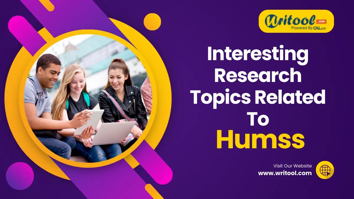 310+ Interesting Research Topics Related To Humss Students