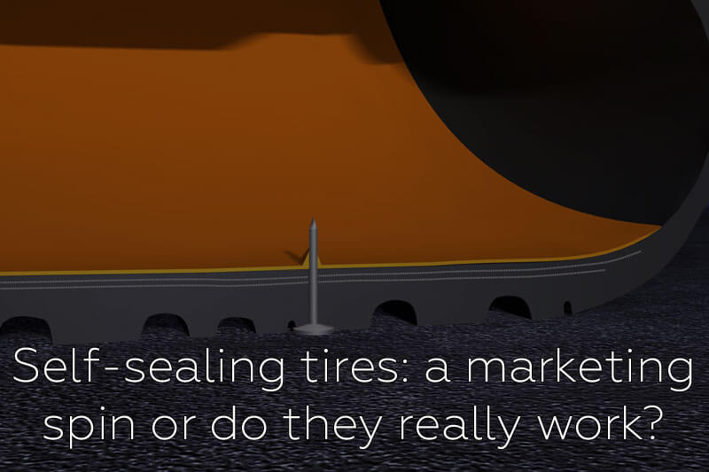 Selfsealing tires a marketing spin or do they really work?