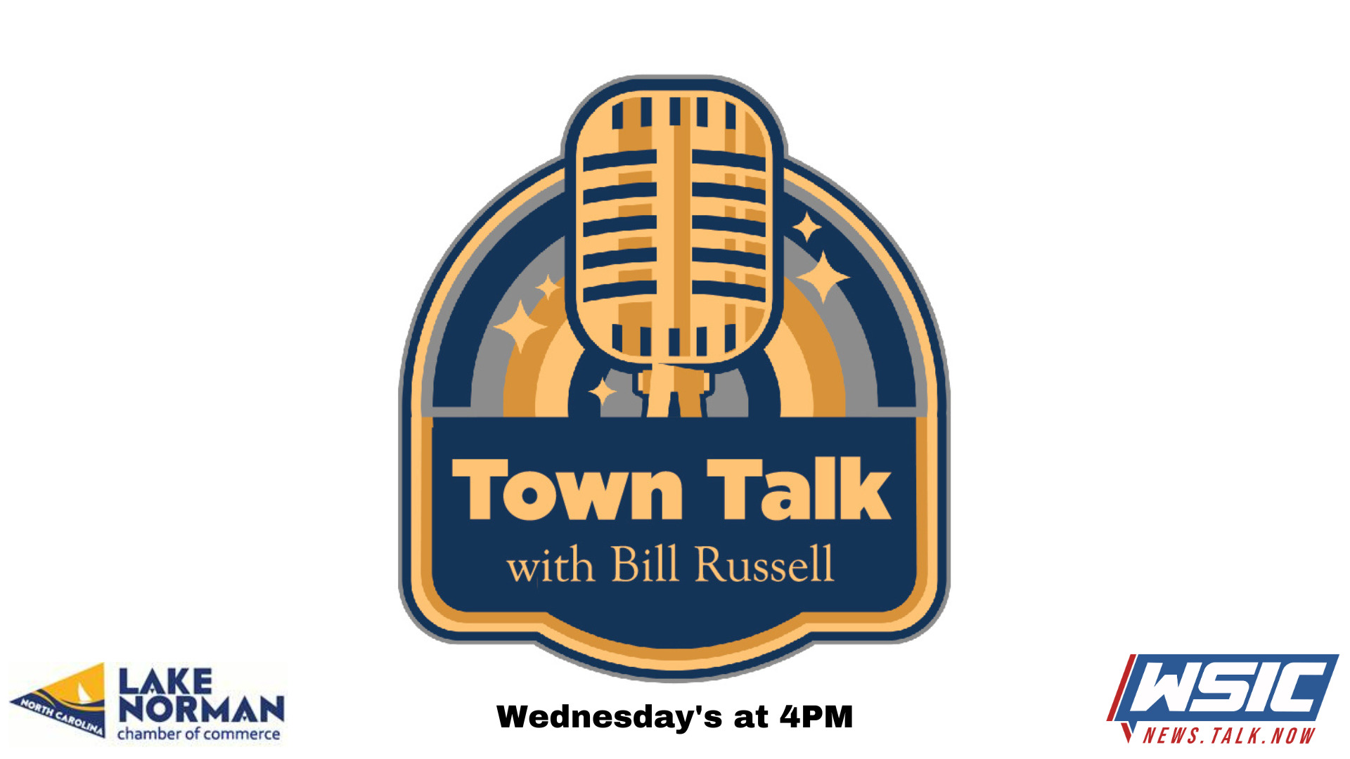 Town Talk Hosted by Bill Russell WSIC Local Starts Here