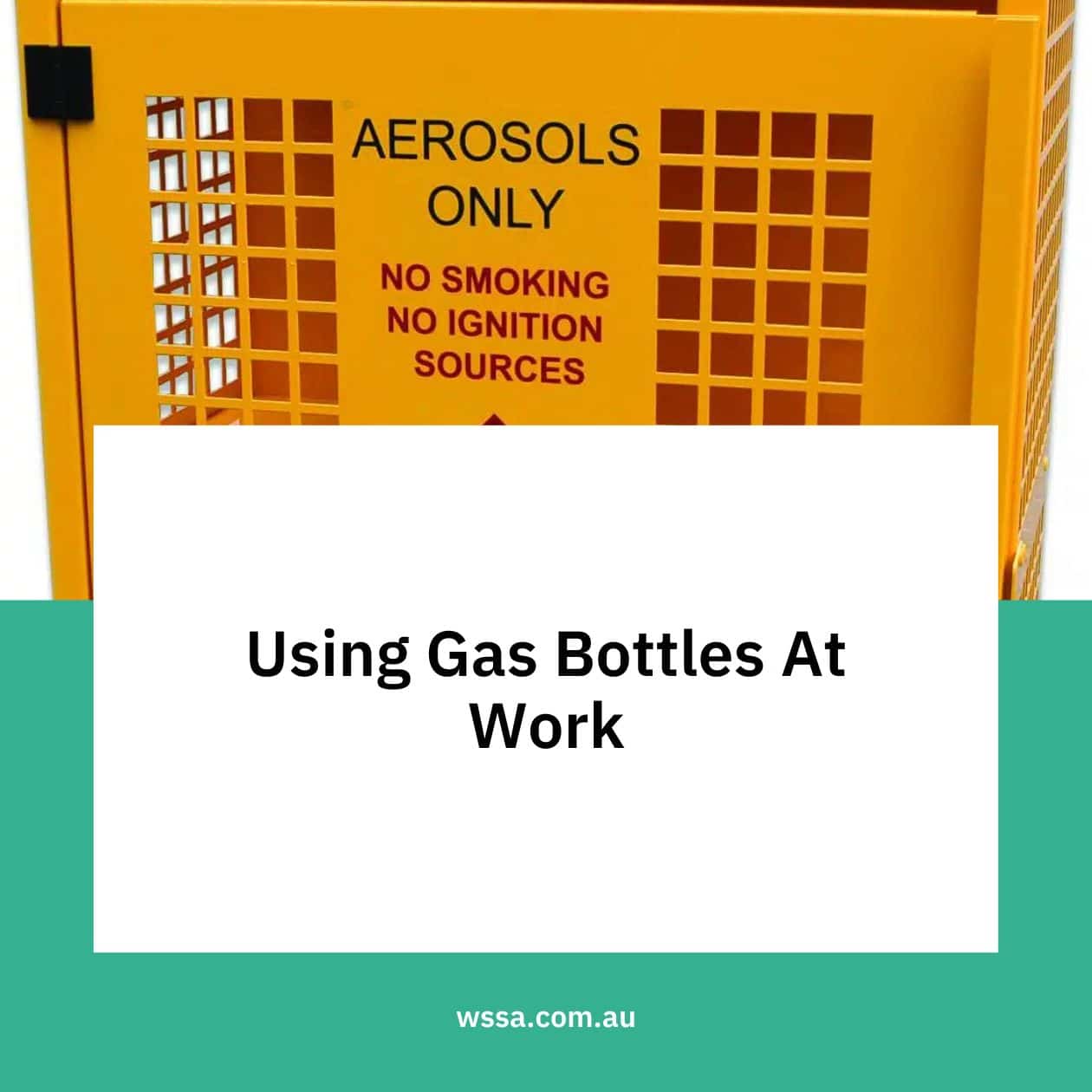 Using Gas Bottles At Work WSSA