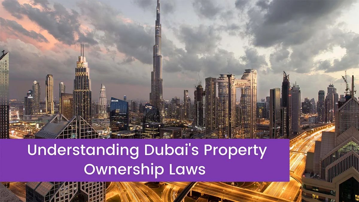 Understanding Dubai's Property Ownership Laws