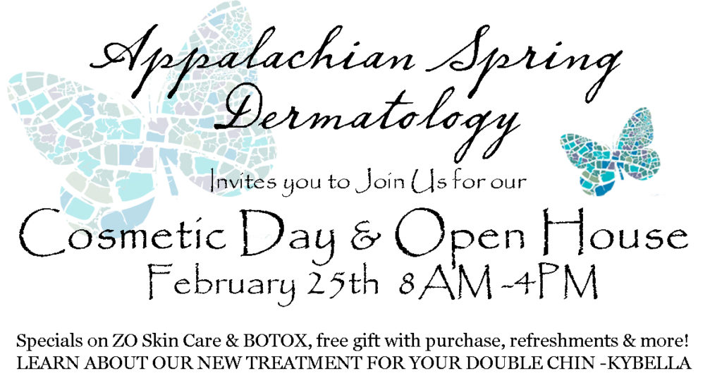 Open House and Cosmetic Day Appalachian Spring Dermatology