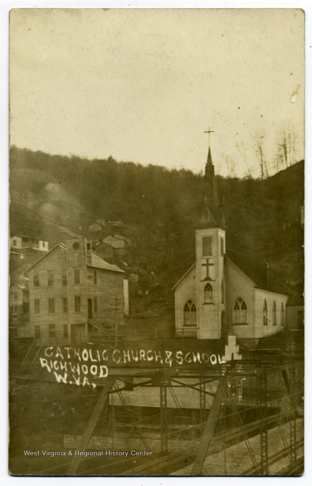 Catholic Church and School, Richwood, W. Va. West Virginia History