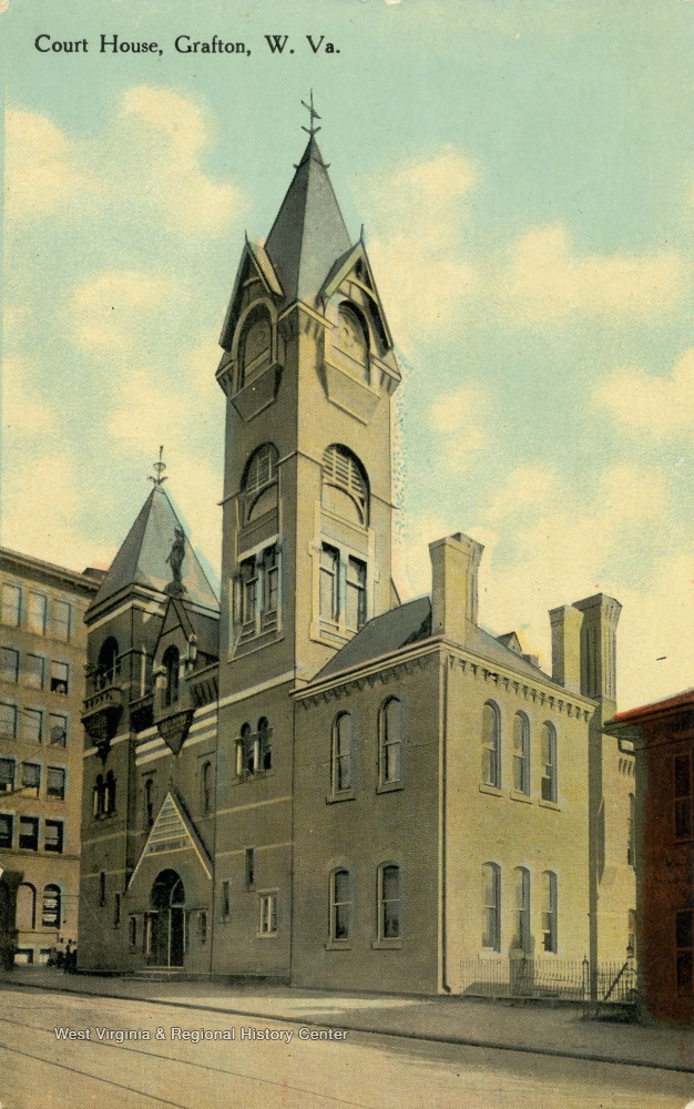 Court House, Grafton, W. Va. West Virginia History OnView WVU Libraries