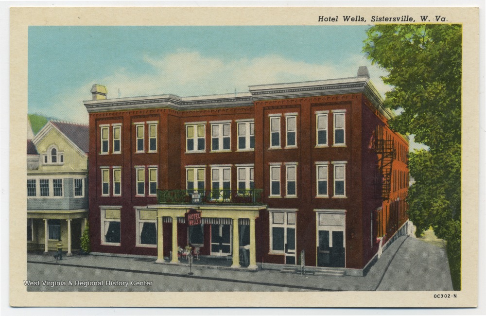 Hotel Wells, Sistersville, W. Va. West Virginia History OnView WVU