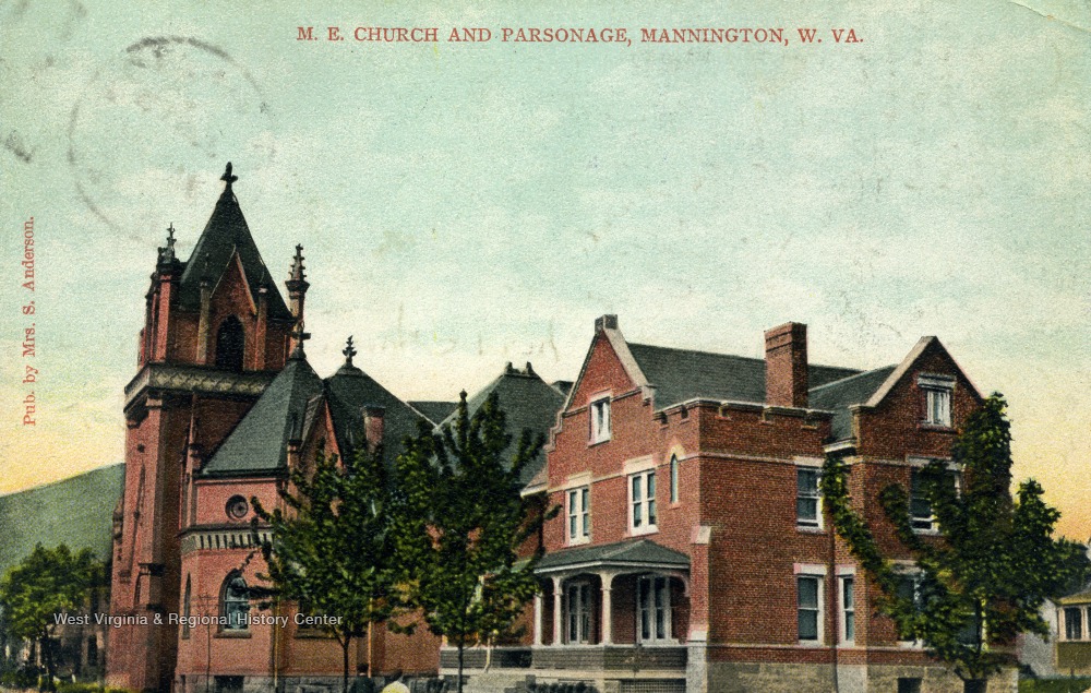 M.E. Church and Parsonage, Mannington, W. Va. West Virginia History