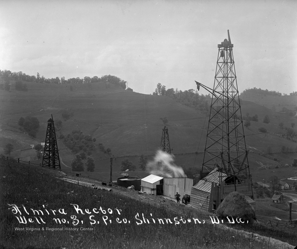 Almira Rector Well no.3, S.P. Co. Shinnston, W. Va. West Virginia