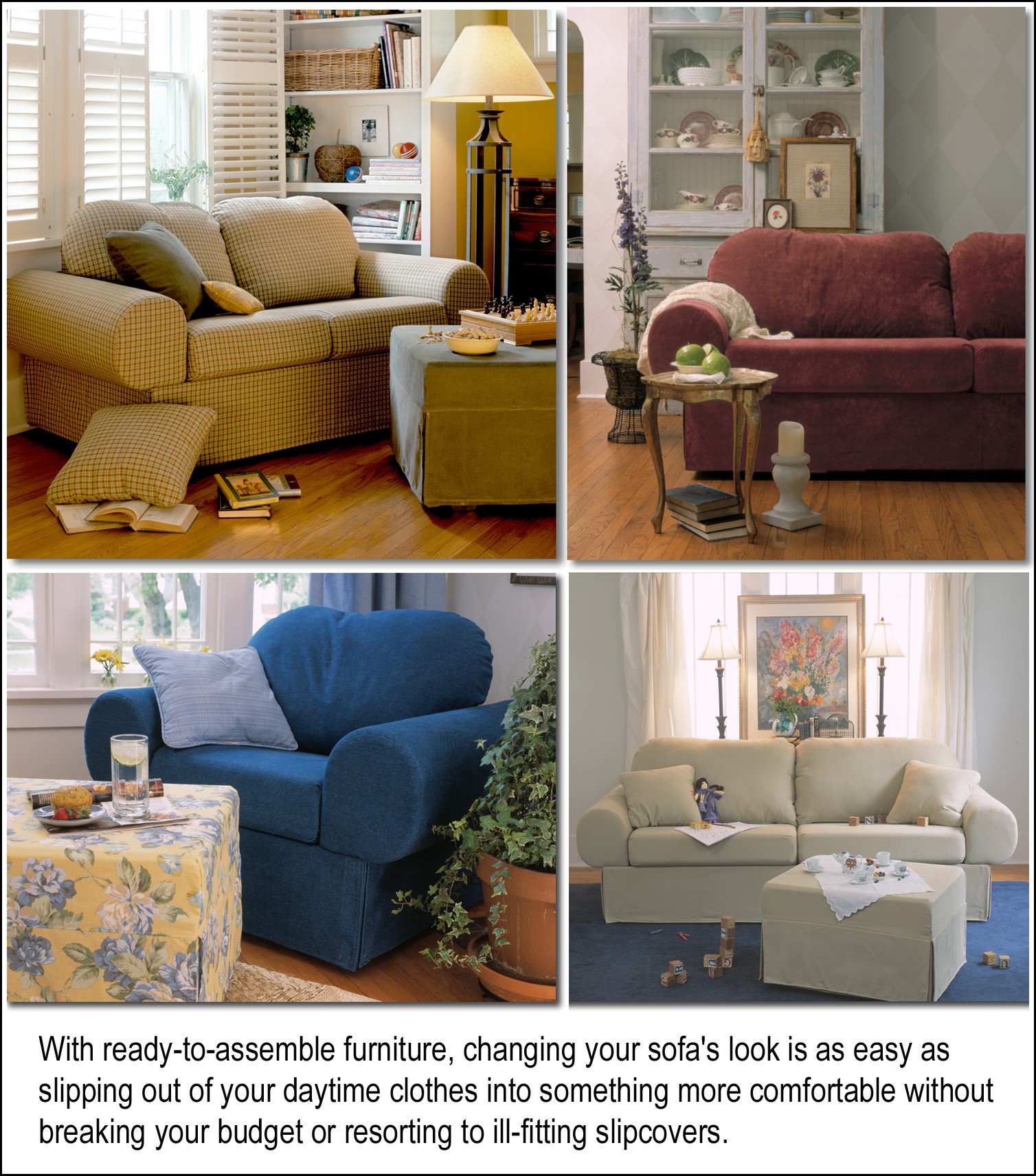 Cheap Sofa Gives You the Ability to Instantly Change a RoomÂ s Look for