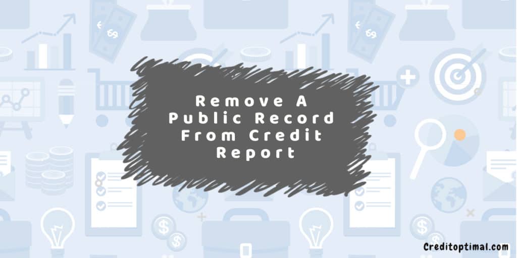 How To Remove A Public Record From Credit Report in 2023