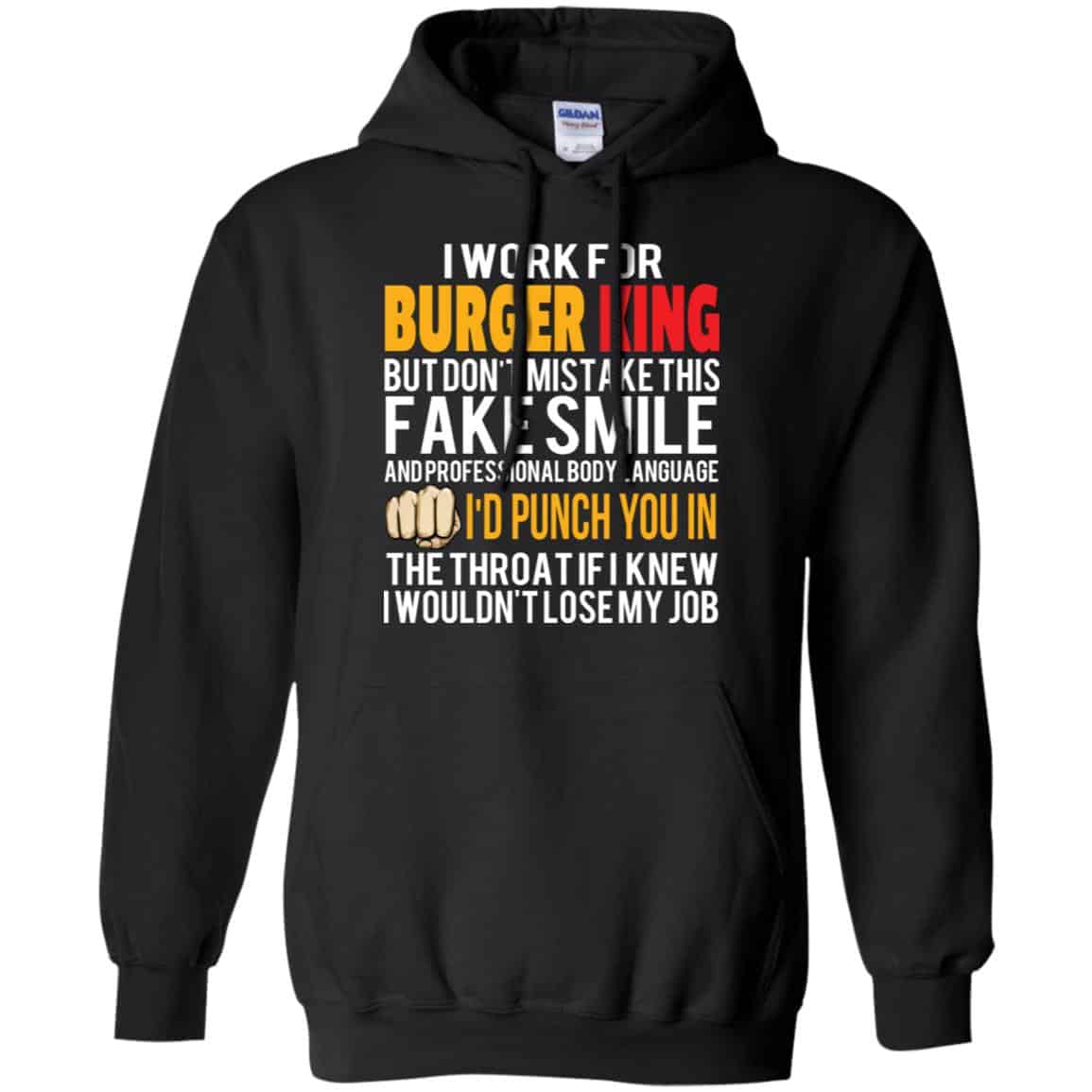 I Work For Burger King But Don't Mistake This Fake Smile TShirts