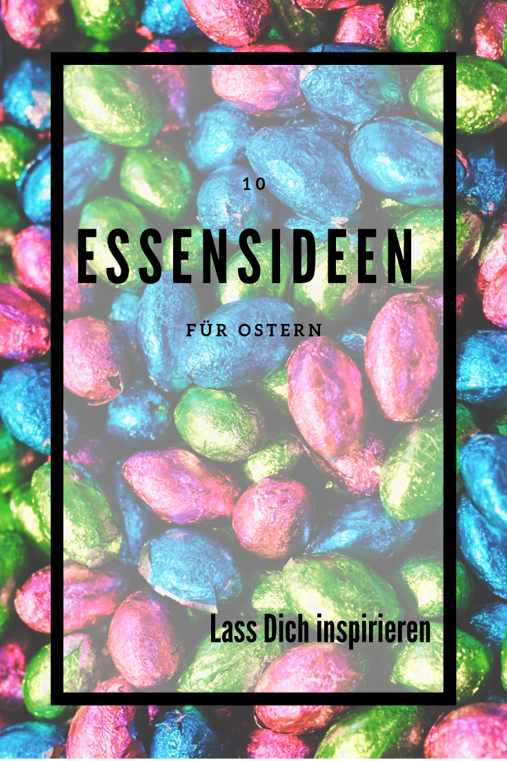 10 Essensideen für Ostern
