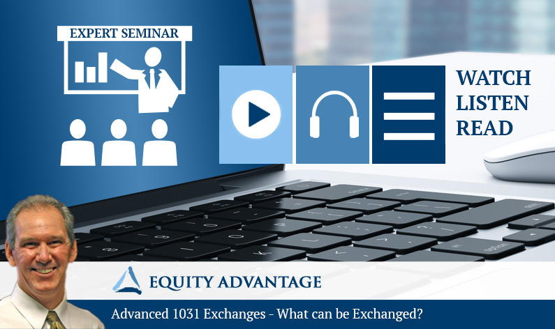 Advanced 1031 Exchanges What can be Exchanged? 1031 Exchange Experts