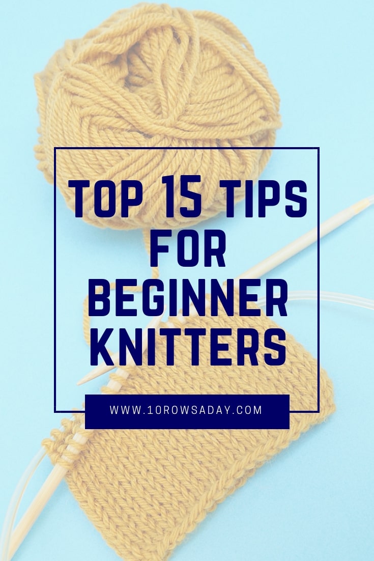 Top 15 Tips for Beginner Knitters Free EBook 10 rows a day