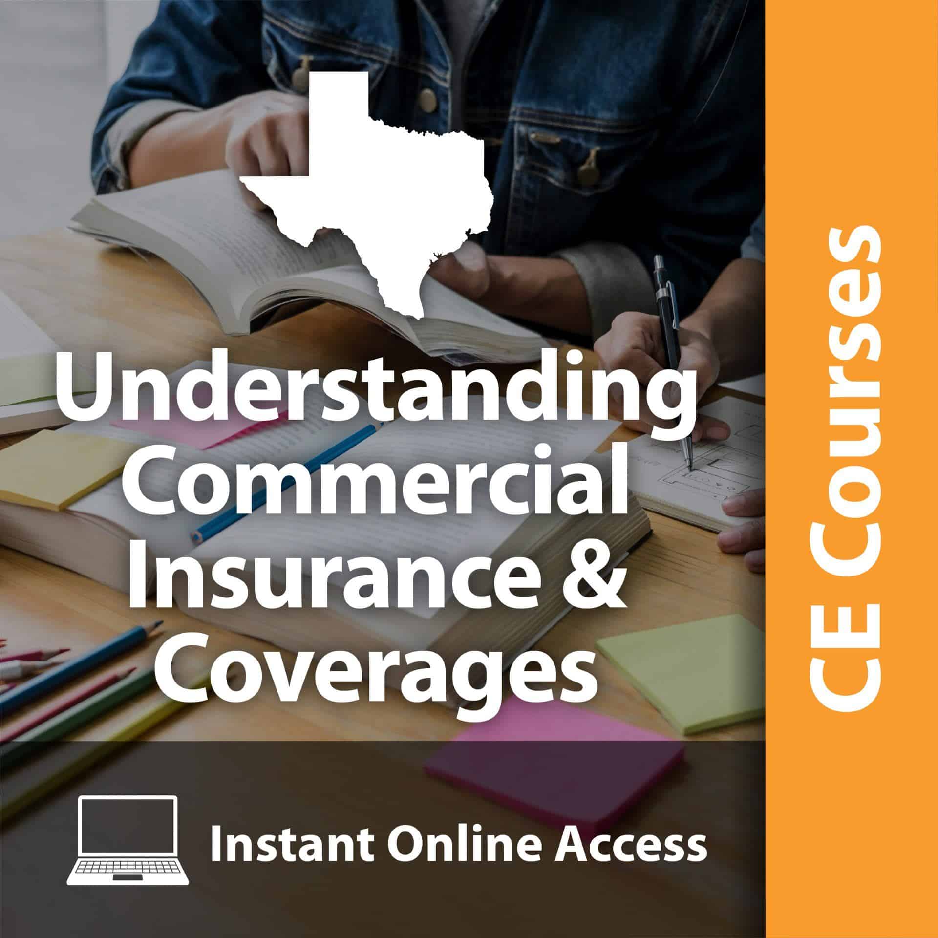 Understanding Commercial Insurance & Coverages (7 CE Hrs