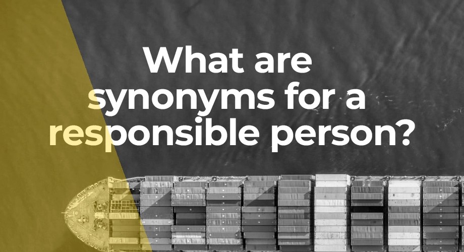 What are synonyms for a responsible person?