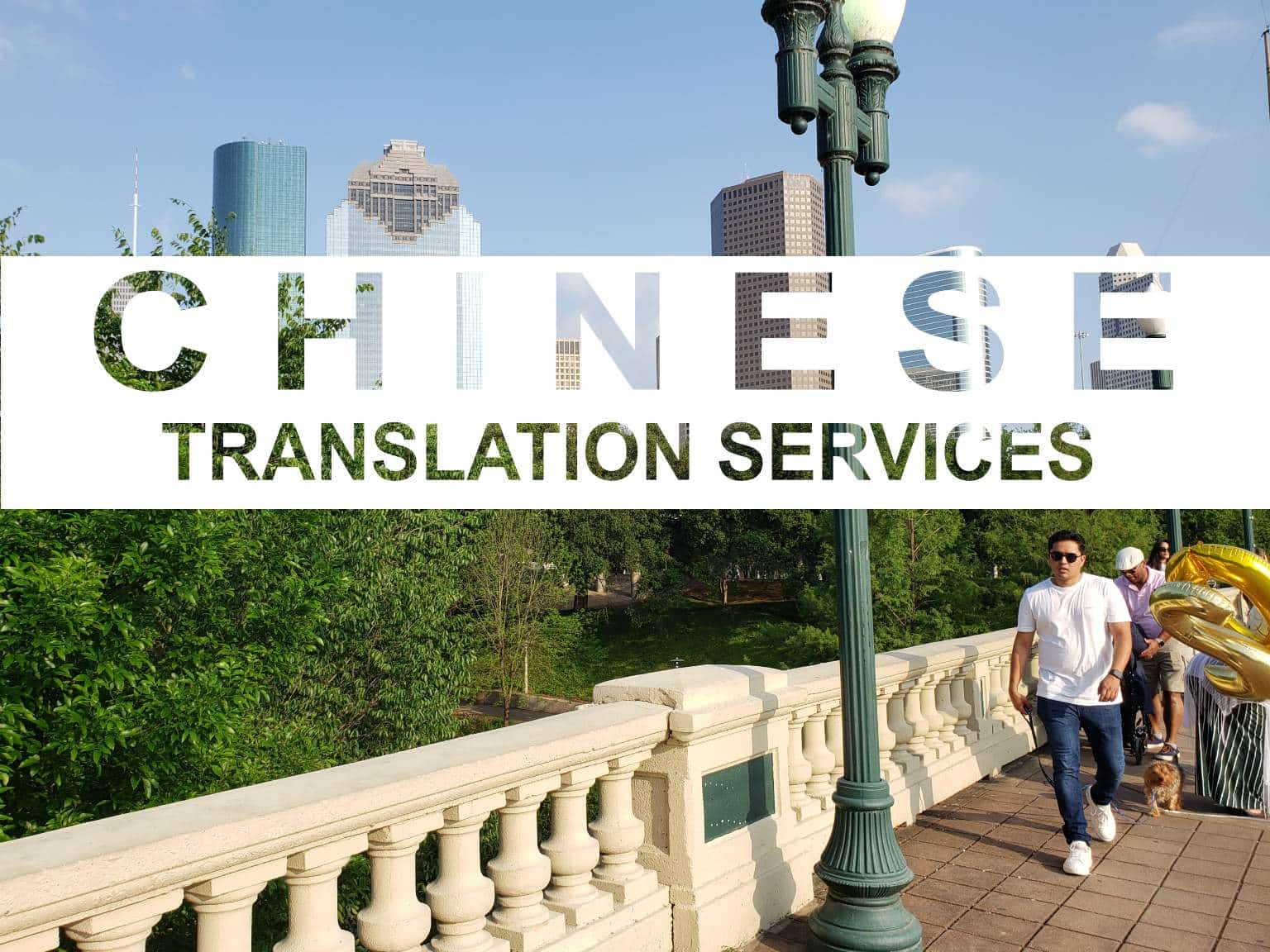 CHINESE TRANSLATIONS IN HOUSTON 24 Hour Translation Services