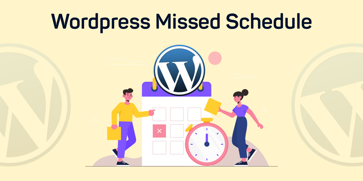 What is wordpress missed schedule error and How to fix in WordPress