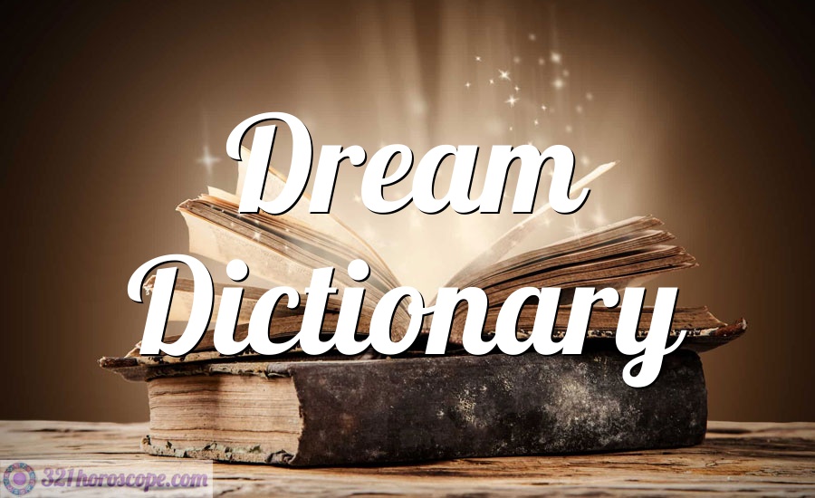 Dream Dictionary Dream Meaning Read meaning of your dream symbol