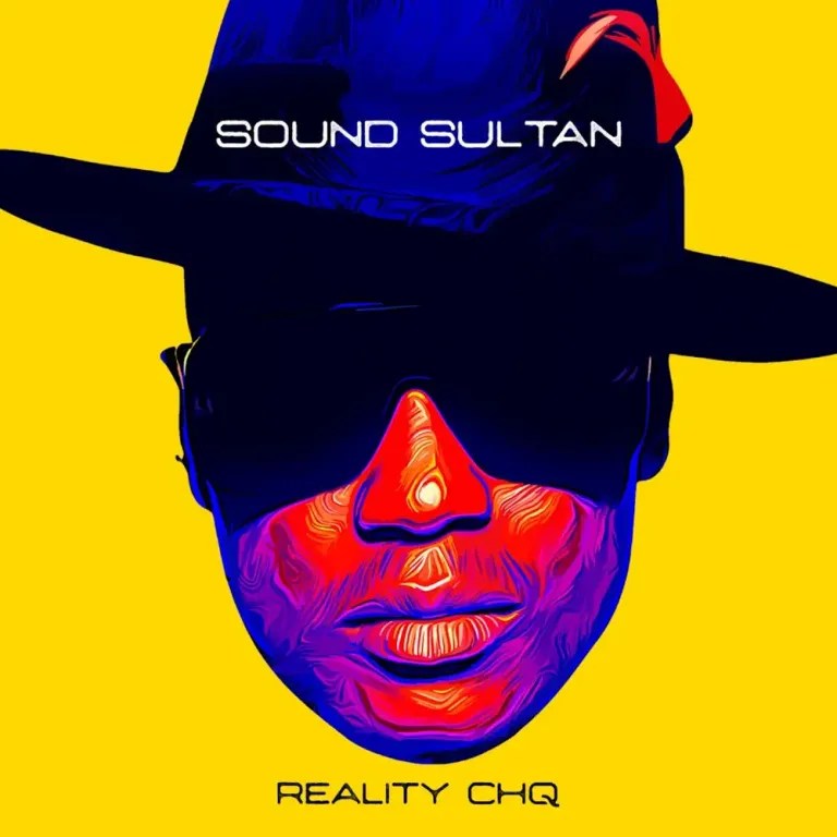 Album Sound Sultan Reality CHQ EP EP DOWNLOAD 36NG