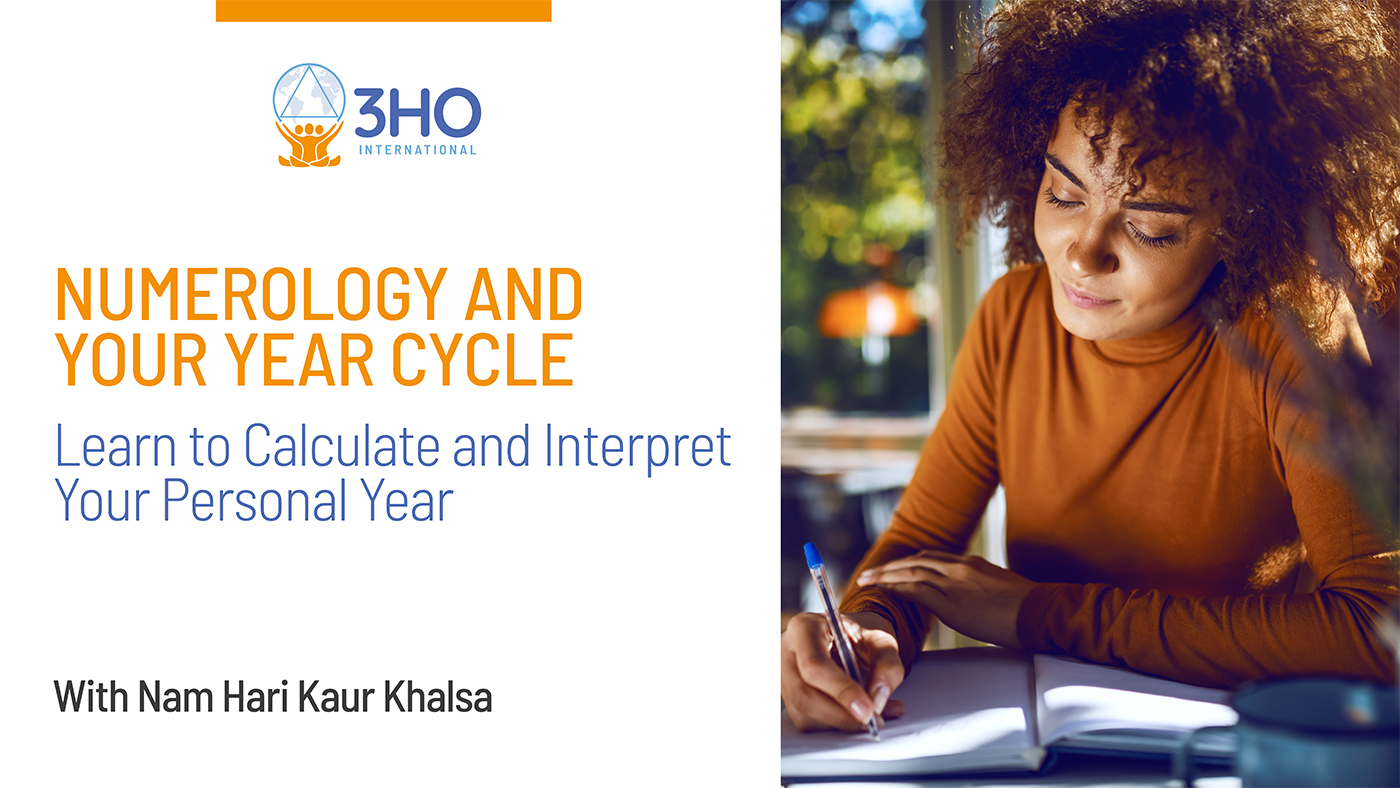 Numerology and Your Year Cycle 3HO International