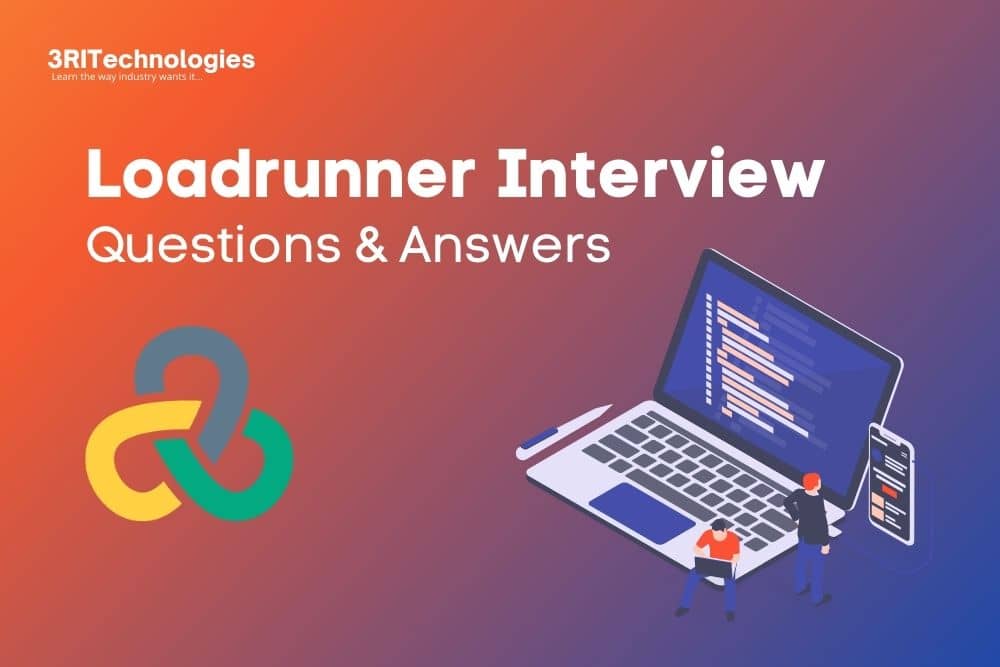 Loadrunner interview questions and answers 3RI Technologies Pvt Ltd