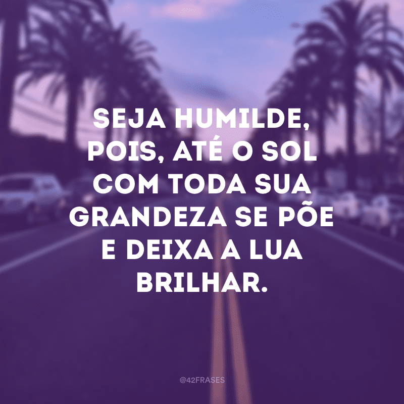 112 frases pensativas para meditar sobre a vida