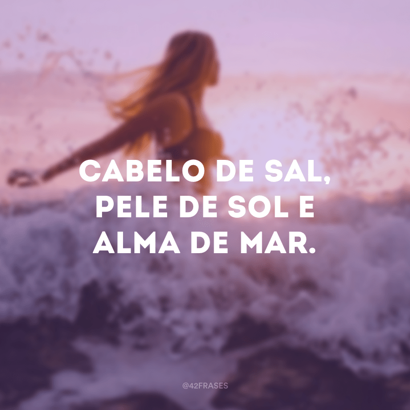 50 frases de mar para demonstrar seu amor pela água salgada