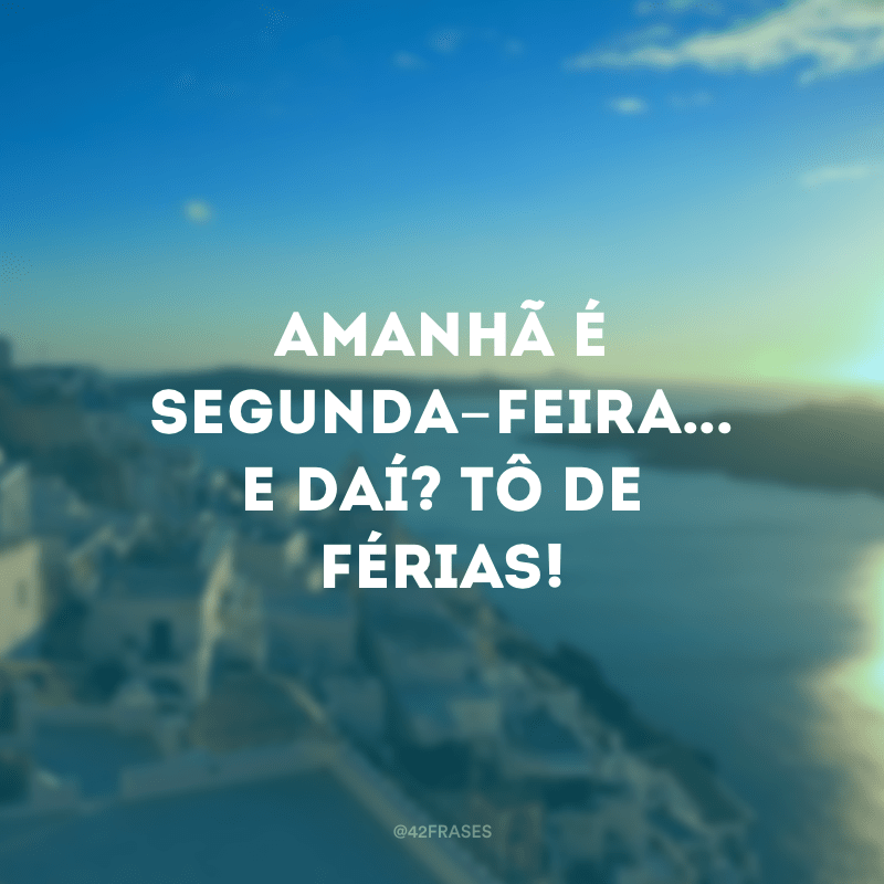 Frase De Ferias Para Status Do Whatsapp Textos De Amor