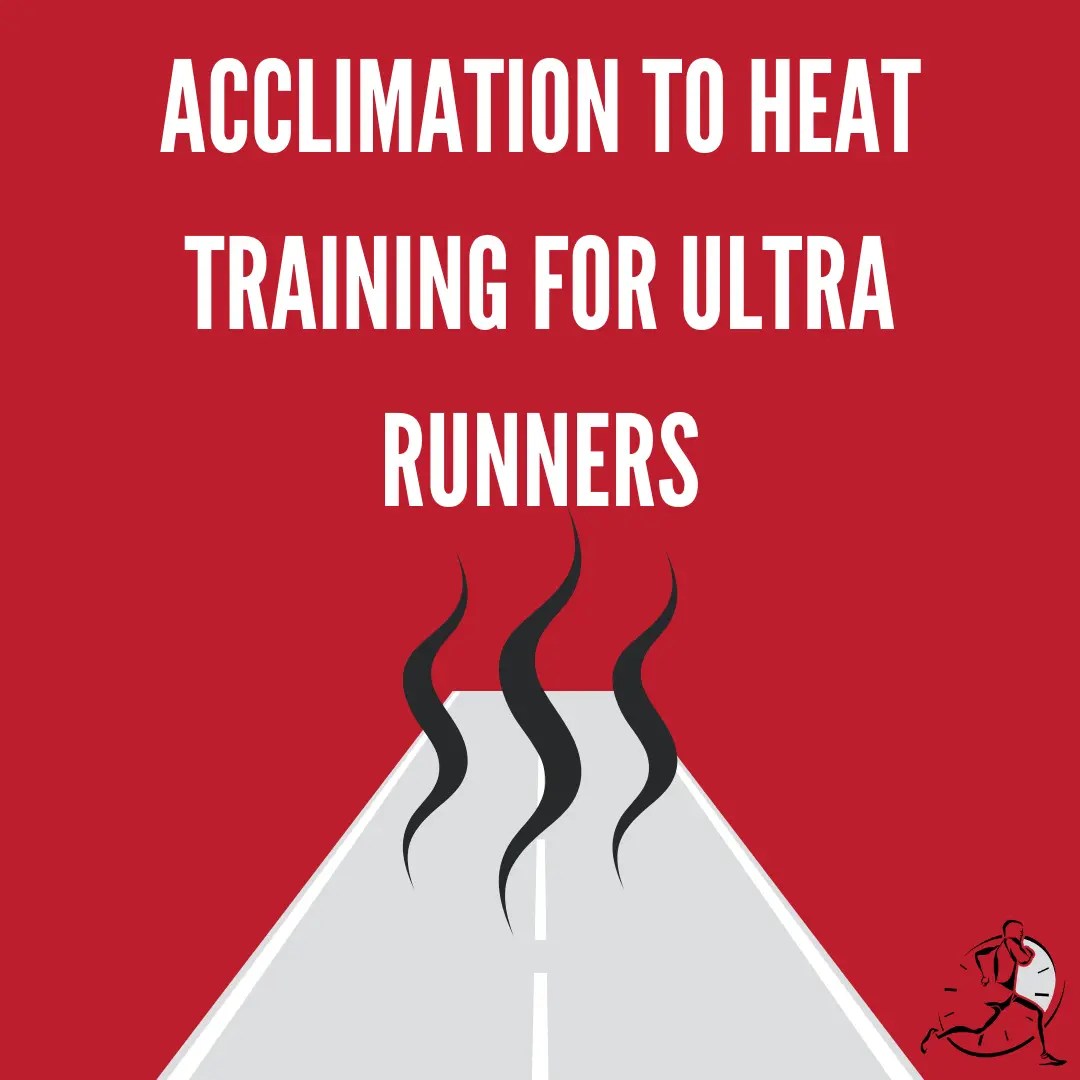 Acclimation to Heat Training for Ultra Runners 4CycleRunner
