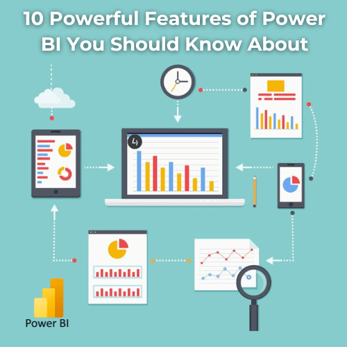 Top 10 Powerful Features of Power BI